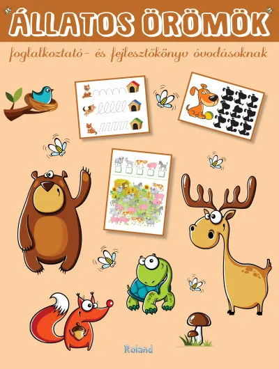 Állatos örömök - Foglalkoztató- és fejlesztőkönyv óvodásoknak Legkelendőbb