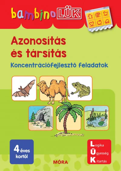 Ne maradj le Azonosítás és társítás - Koncentrációfejlesztő feladatok - BambinoLÜK