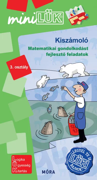 Kiszámoló - LDI 573 - Matematikai gondolkodást fejlesztő feladatok 3. osztály - MiniLÜK Prémium