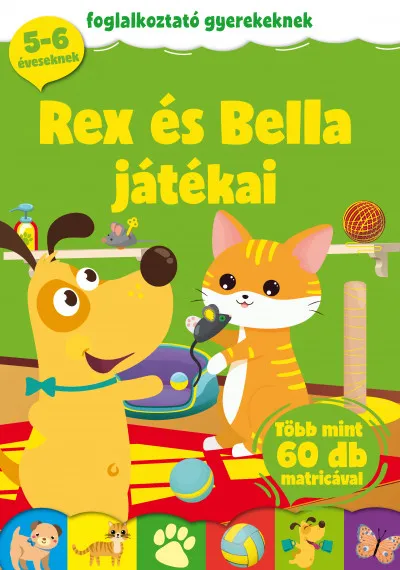 Expressz szállítás Rex és Bella játékai - Foglalkoztató gyerekeknek - több mint 60 db matricával - 5-6 éveseknek