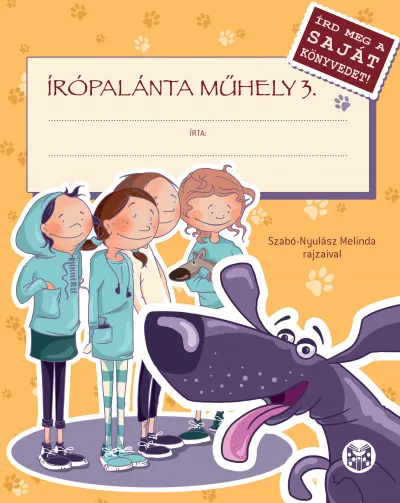 Írópalánta Műhely 3. - Írd meg a saját könyvedet Különleges ajánlat