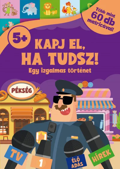 Kihagyhatatlan ajánlat Kapj el, ha tudsz! - Egy izgalmas történet