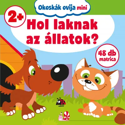 Okoskák ovija mini - Hol laknak az állatok? Szuper ajánlat