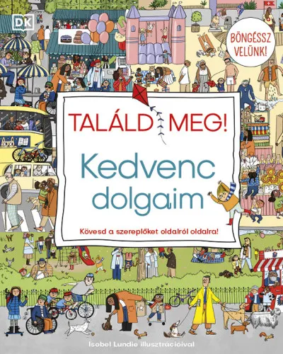 Akció Találd meg! - Kedvenc dolgaim - Kövesd a szereplőket oldalról oldalra!