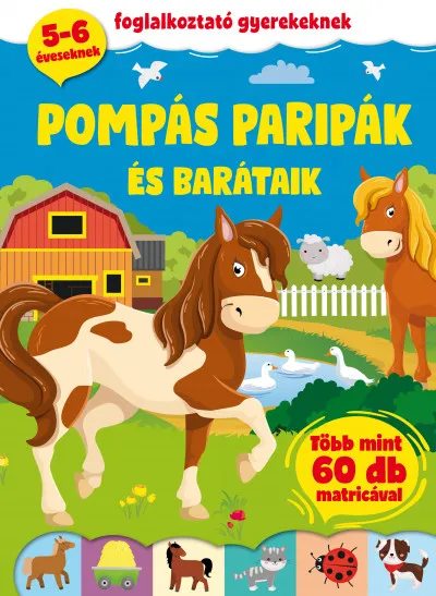 Szezonális akció Pompás paripák és barátaik - Foglalkoztató gyerekeknek