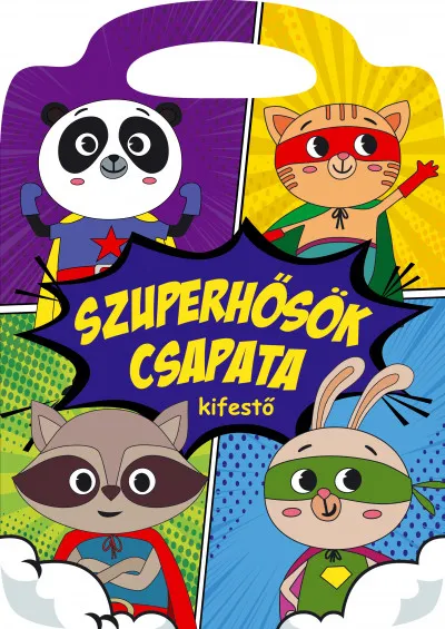 Szuperhősök csapata - kifestő Csak ma