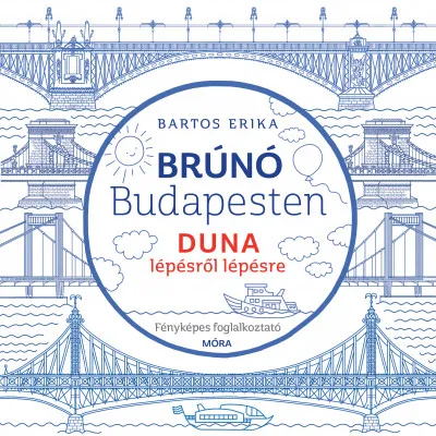 Ajánlat Duna lépésről lépésre - Brúnó Budapesten 5. - Fényképes foglalkoztató