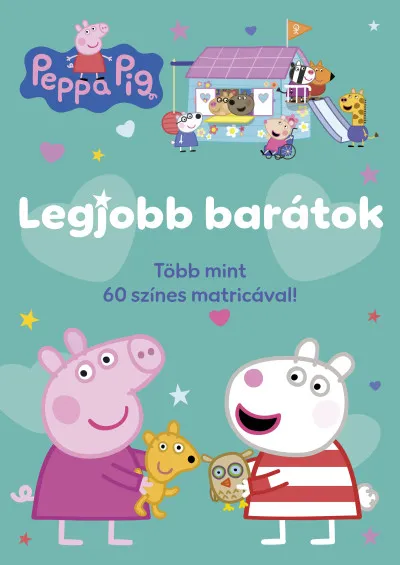 Peppa malac - Legjobb barátok Kedvezményes ár