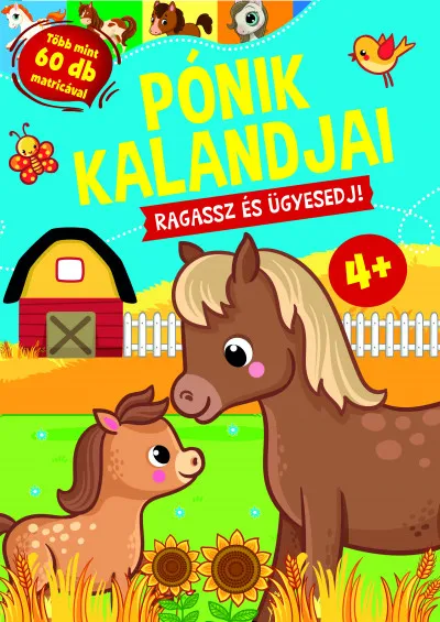 Korlátozott ajánlat Pónik kalandjai - Ragassz és ügyesedj!