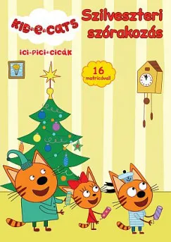 Ne maradj le Ici-pici cicák - Szilveszteri szórakozás