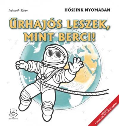 Űrhajós leszek, mint Berci! - Hőseink nyomában Expressz kézbesítés