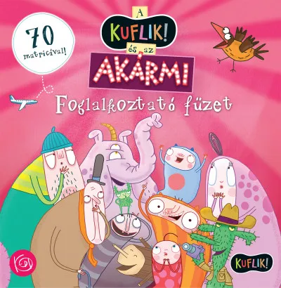 A KUFLIK és az Akármi foglalkoztató füzet Legjobb ár