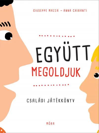 Együtt megoldjuk - Családi játékkönyv Legnépszerűbb