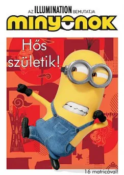 Ajánlat Minyonok - Hős születik! - 16 matricával!