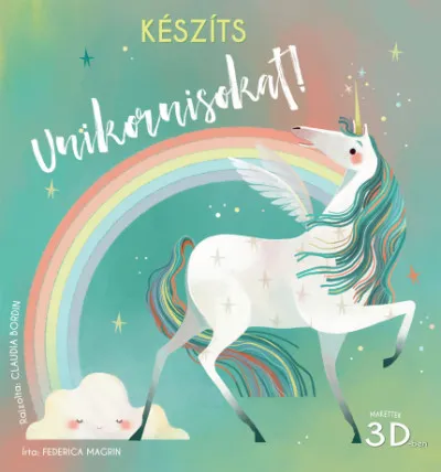 Készíts unikornisokat! - Makettek 3D-ben Nézd meg most