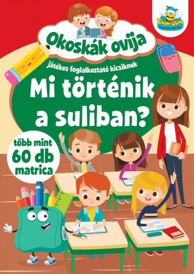 Okoskák ovija - Mi történik a suliban? - Több mint 60 db matrica Kiárusítás