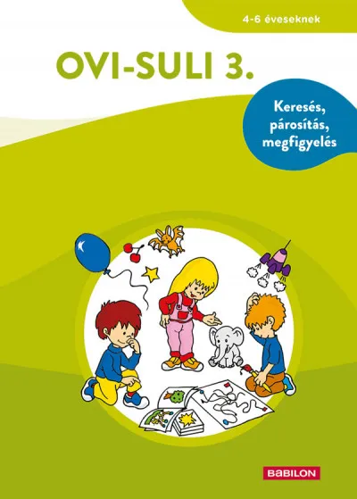 Szezonális akció Ovi-suli 3. - Keresés, párosítás, megfigyelés