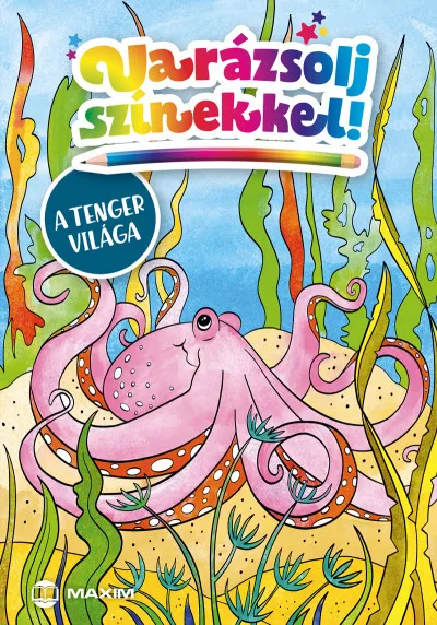 Vásárlói kedvenc Varázsolj színekkel! - A tenger világa