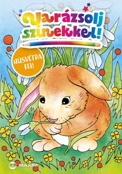 Varázsolj színekkel! - Húsvétra fel! Azonnal elérhető