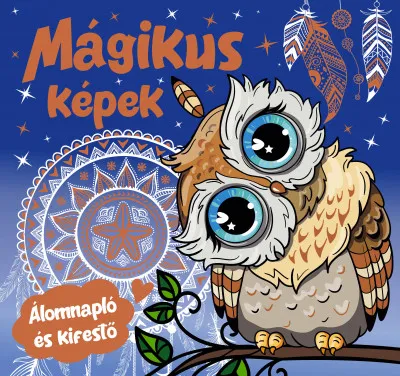 Akciós ár Mágikus képek - Álomnapló és kifestő