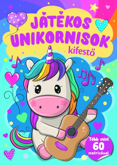 Korlátozott ajánlat Játékos unikornisok kifestő - Több mint 60 matricával