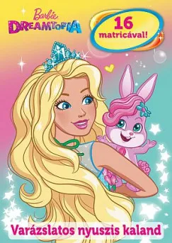 Barbie Dreamtopia - Varázslatos nyuszis kaland Legkelendőbb