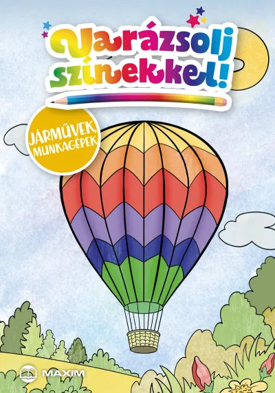 Varázsolj színekkel! - Járművek, munkagépek Különleges ajánlat