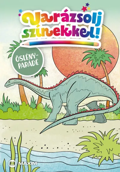 Varázsolj színekkel! - Őslényparádé Ne maradj le