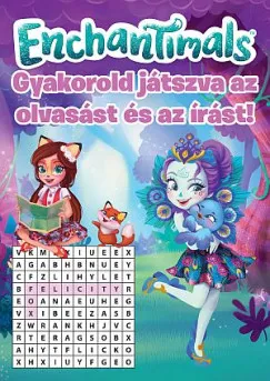 Enchantimals - Gyakorold játszva az olvasást és az írást! Biztonságos fizetés