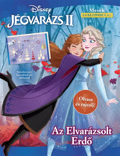 Legnépszerűbb Jégvarázs 2.: Az Elvarázsolt Erdő - Olvass és rajzolj!
