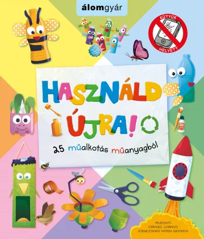 Azonnal elérhető Használd újra! 25 műalkotás műanyagból