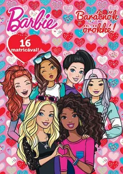 Exkluzív ajánlat Barbie - Barátnők örökké!
