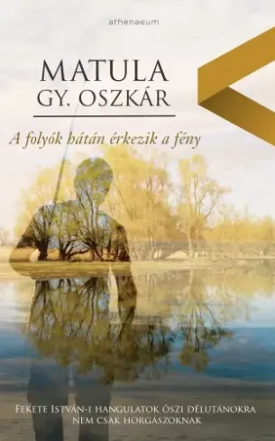 A folyók hátán érkezik a fény - E-könyv Nézd meg most