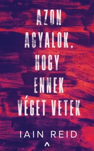 Azon agyalok, hogy ennek véget vetek - E-könyv Bestseller
