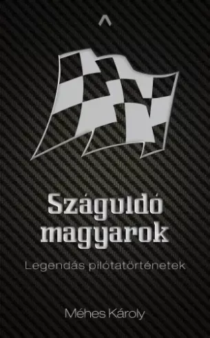 Száguldó magyarok - E-könyv Rendeld meg most