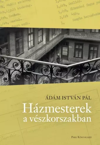 Házmesterek a vészkorszakban - E-könyv Olcsó