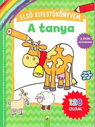 Kiárusítás Első kifestőkönyvem: A tanya - 3 éven felülieknek - 128 oldal