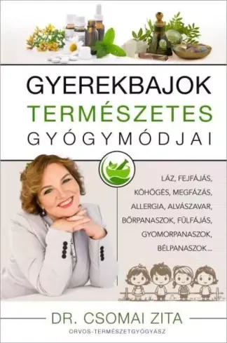 Gyerekbajok természetes gyógymódjai - E-könyv Olcsó
