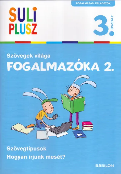 Expressz kézbesítés Fogalmazóka 2. - Szövegek világa - 3.osztály
