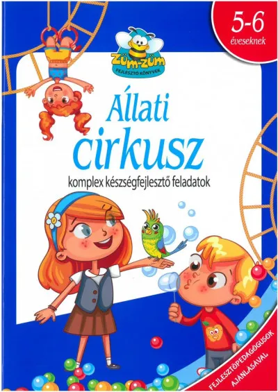 Kiárusítás Állati cirkusz - komplex készségfejlesztő feladatok