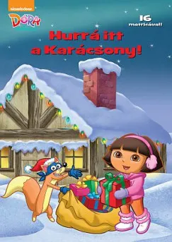 Azonnali szállítás Dóra, a felfedező - Hurrá, itt a Karácsony!