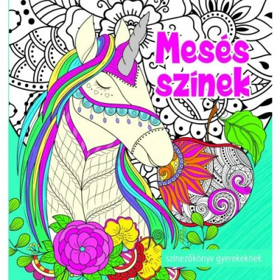 Mesés színek - Színezőkönyv gyerekeknek Exkluzív ajánlat