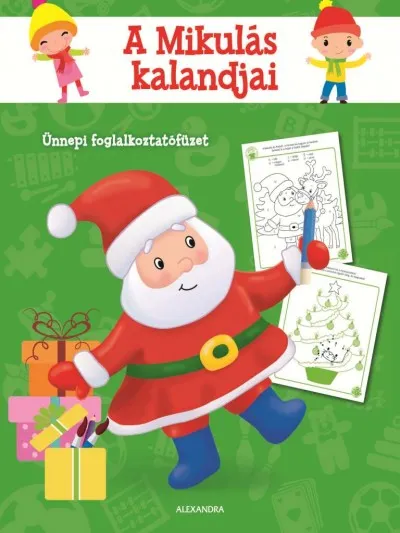 Vásárlói kedvenc A mikulás kalandjai - Ünnepi foglalkoztatófüzet
