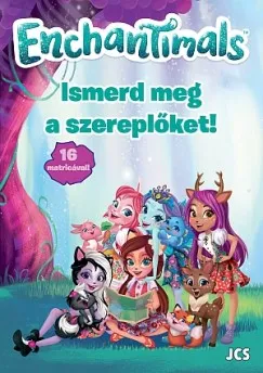 Enchantimals - Ismerd meg a szereplőket! Akciós ár