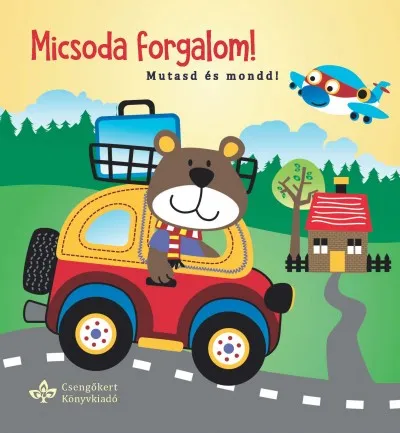 Micsoda forgalom! - Mutasd és mond! Biztonságos fizetés