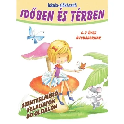 Expressz kézbesítés Időben és térben - 6-7 éves óvodásoknak