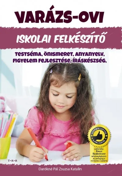 Azonnal elérhető Testséma, önismeret, anyanyelv, figyelem fejlesztése, íráskészség