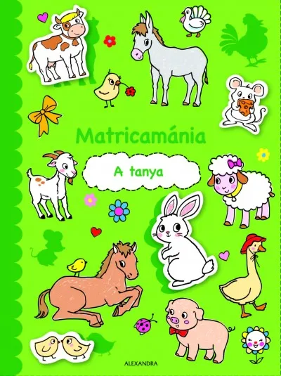 Olcsóbb Matricamánia - A tanya