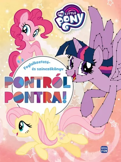 Azonnal elérhető My Little Pony - Pontról pontra! - Foglalkoztató- és színezőkönyv