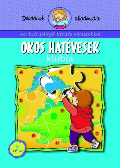 Okos hatévesek klubja 2. rész - Óvodások akadémiája Legnépszerűbb